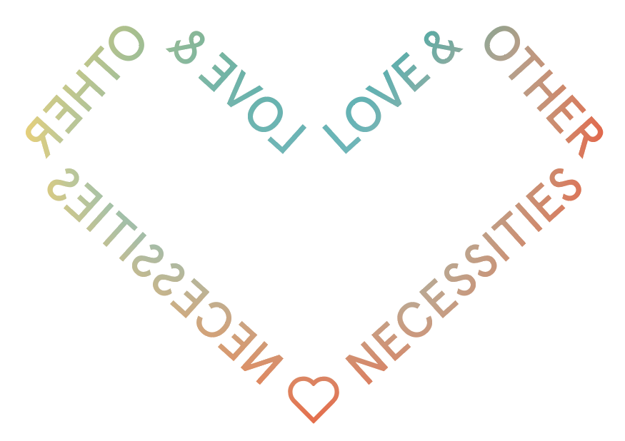 Love & Other Necessities